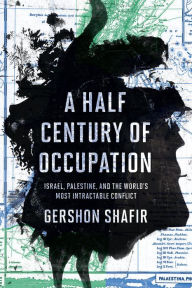 Title: Half Century of Occupation, Author: Gershon Shafir