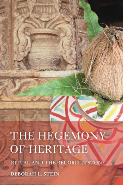 the Hegemony of Heritage: Ritual and Record Stone