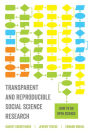 Transparent and Reproducible Social Science Research: How to Do Open Science