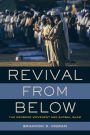 Revival from Below: The Deoband Movement and Global Islam