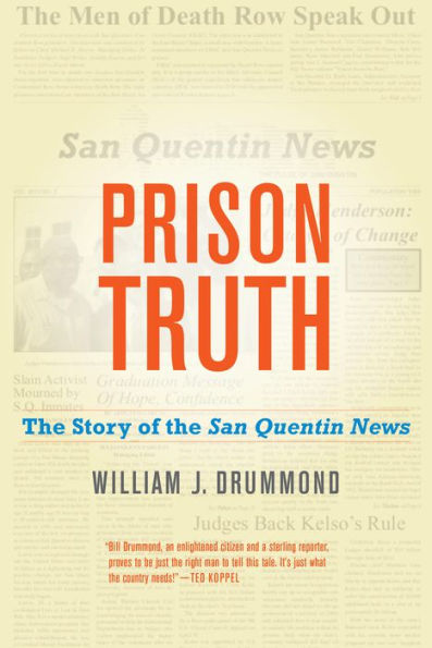 Prison Truth: the Story of San Quentin News