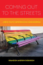 Coming Out to the Streets: LGBTQ Youth Experiencing Homelessness