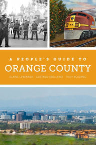 Title: A People's Guide to Orange County, Author: Elaine Lewinnek