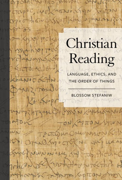 Christian Reading: Language, Ethics, and the Order of Things