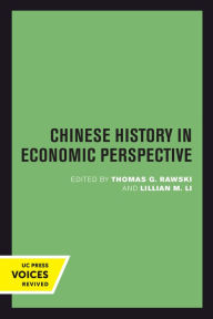 Title: Chinese History in Economic Perspective, Author: Thomas G. Rawski