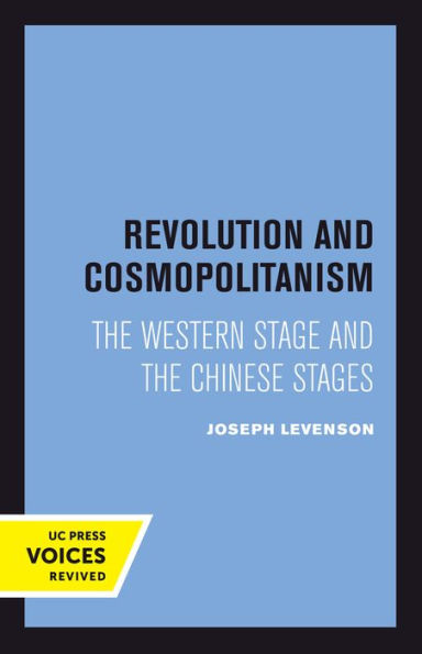 Revolution and Cosmopolitanism: the Western Stage Chinese Stages