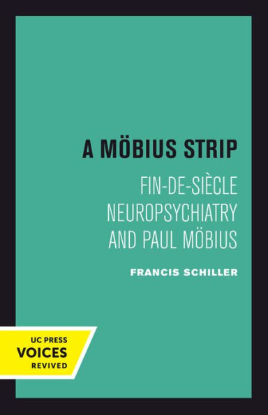 A Mobius Strip: Fin-de-Siecle Neuropsychiatry and Paul