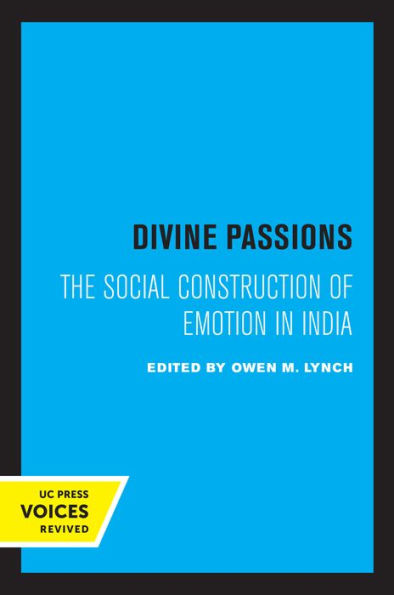 Divine Passions: The Social Construction of Emotion in India