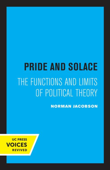 Pride and Solace: The Functions Limits of Political Theory