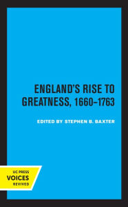 Title: England's Rise to Greatness, 1660-1763, Author: Stephen Baxter