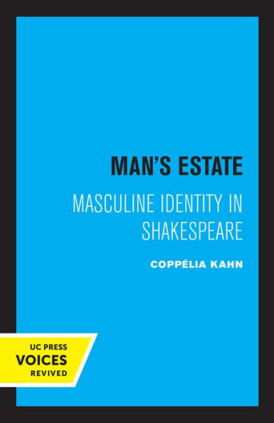 Man's Estate: Masculine Identity Shakespeare