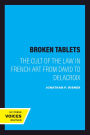 Broken Tablets: The Cult of the Law in French Art from David to Delacroix