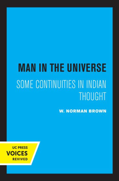 Man the Universe: Some Continuities Indian Thought