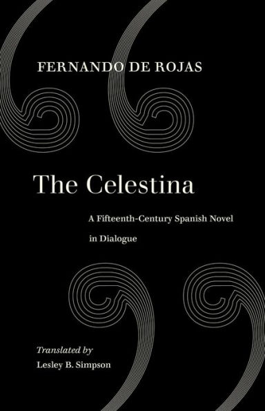 The Celestina: A Fifteenth-Century Spanish Novel in Dialogue