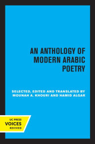 Title: An Anthology of Modern Arabic Poetry, Author: Mounah A. Khouri