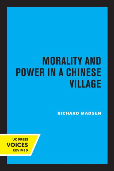 Morality and Power a Chinese Village