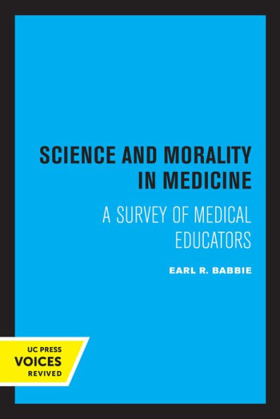 Science and Morality Medicine: A Survey of Medical Educators