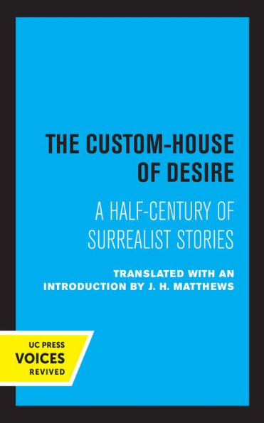 The Custom House of Desire: A Half-Century Surrealist Stories