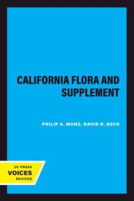 Title: A California Flora and Supplement, Author: Philip A. Munz