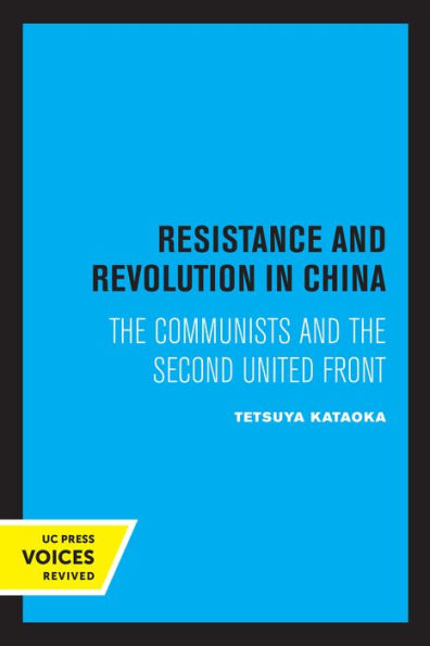 Resistance and Revolution China: the Communists Second United Front