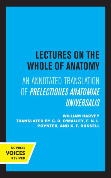 Lectures on the Whole of Anatomy: An Annotated Translation Prelectiones Anatomine Universalis