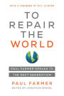 To Repair the World: Paul Farmer Speaks to the Next Generation