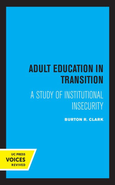 Adult Education Transition: A Study of Institutional Insecurity