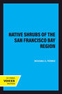 Native Shrubs of the San Francisco Bay Region