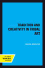 Tradition and Creativity in Tribal Art