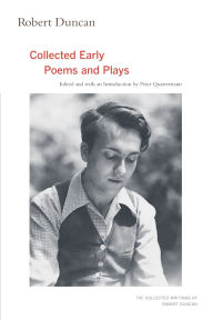 Title: Robert Duncan: The Collected Early Poems and Plays, Author: Robert Duncan