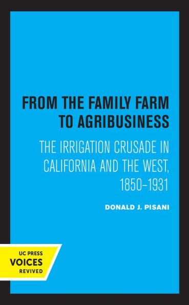 "From the Family Farm to Agribusiness: The Irrigation Crusade in California and the West, 1850-1931" is a historical book written by Donald J. Pisani. The book takes a look at the history of agriculture in California and the western United States from the mid-1800s to the early 20th century. 