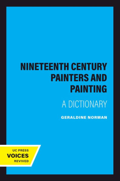 Nineteenth Century Painters and Painting: A Dictionary