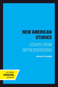 Title: The New American Studies: Essays from Representations, Author: Philip Fisher