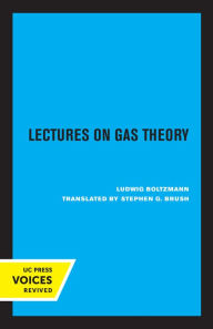 Title: Lectures on Gas Theory, Author: Ludwig Boltzmann