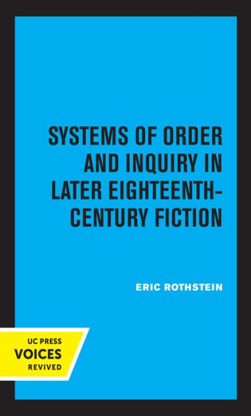 Systems of Order and Inquiry Later Eighteenth-Century Fiction