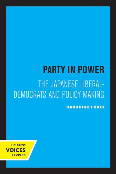 Party Power: The Japanese Liberal-Democrats and Policy-making