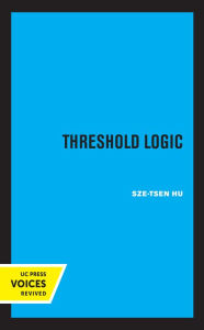 Title: Threshold Logic, Author: Sze-Tsen Hu
