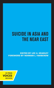 Title: Suicide in Asia and the Near East, Author: Lee Headley