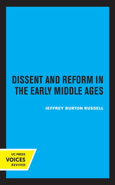 Dissent and Reform the Early Middle Ages