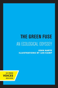 Title: The Green Fuse: An Ecological Odyssey, Author: John Harte