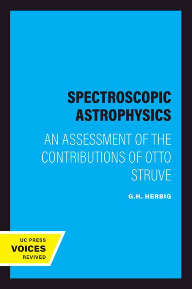 Spectroscopic Astrophysics: An Assessment of the Contributions of Otto Struve