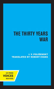 Title: The Thirty Years War, Author: J. V. Polisensky
