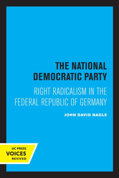 the National Democratic Party: Right Radicalism Federal Republic of Germany