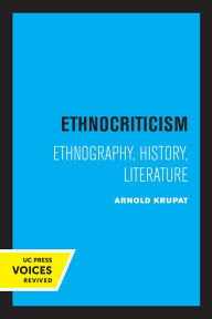 Title: Ethnocriticism: Ethnography, History, Literature, Author: Arnold Krupat