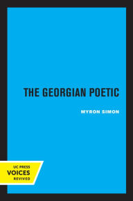 Title: The Georgian Poetic, Author: Myron Simon