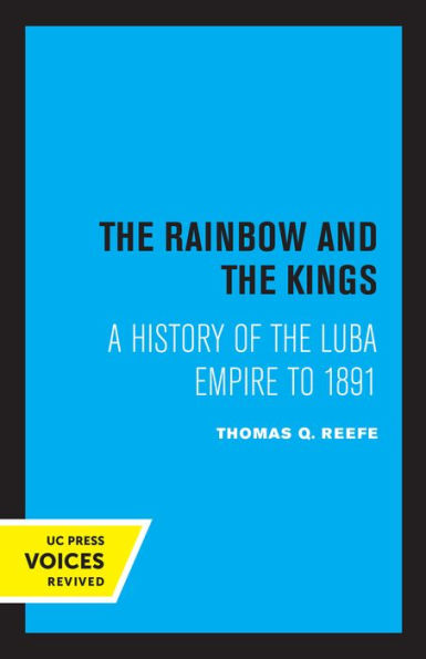 the Rainbow and Kings: A History of Luba Empire to 1891