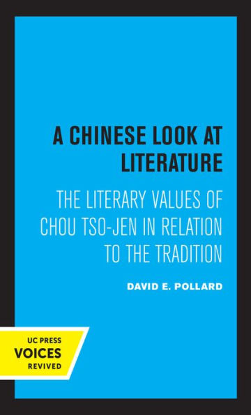 A Chinese Look at Literature: the Literary Values of Chou Tso-jen Relation to Tradition
