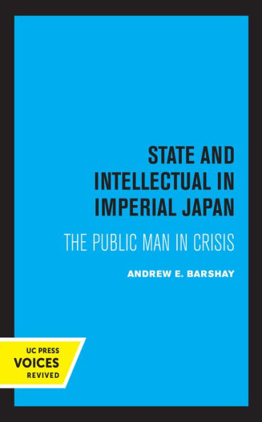 State and Intellectual Imperial Japan: The Public Man Crisis