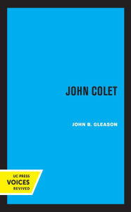 Title: John Colet, Author: John B. Gleason