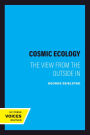 Cosmic Ecology: The View from the Outside In